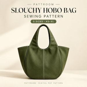 May include: A digital sewing pattern for a slouchy hobo bag by Pattroom. The text reads PATTROOM SLOUCHY HOBO BAG SEWING PATTERN 5 SIZES XS-XL. The image displays a solid olive green hobo bag with a single handle and visible white stitching.