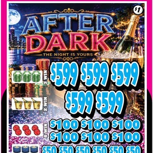 May include: A pull-tab game card titled After Dark featuring a city skyline, champagne bottle, and casino chips. The card displays various prize amounts in blue text, including $599, $100, $50, $20, $10, and $1, alongside icons of dice, candles, and money.