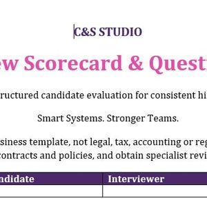 Könnte beinhalten: Ein digitales Dokument mit dem Titel C&S STUDIO Interview Scorecard & Question Bank. Es enthält den Text Structured candidate evaluation for consistent hiring, Smart Systems. Stronger Teams sowie einen Haftungsausschluss mit einer Tabelle.