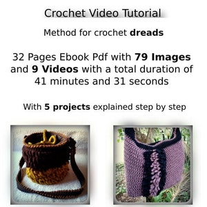 May include: Crochet video tutorial for making dreadlocks with 79 images and 9 videos. The tutorial includes 5 projects, such as a purple and black crochet bag, a yellow and brown crochet bag, a yellow crochet pencil holder, a black crochet hat, and a blue crochet coaster.
