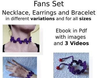 Pdf Video Crochet pattern Fans set: Chocker, earrings and bracelet with easy step by step instructions and 3 videos English version US terms