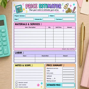 May include: A printed price estimator worksheet featuring sections for project details, materials, services, labor, notes, and a price summary. The document uses a colorful pastel design with headers like Price Estimator, Materials & Services, and Labor.