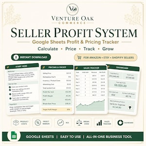 May include: A digital Google Sheets profit and pricing tracker titled Venture Oak Commerce Seller Profit System. The interface displays four tabs: Start Here, Pricing & Profit, Sales Tracker, and Dashboard, featuring data tables, charts, and business metrics for Amazon, Etsy, and Shopify sellers.