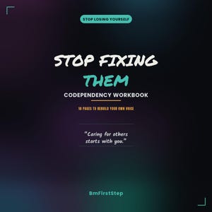 Può includere: Una copertina di un quaderno di esercizi digitale con uno sfondo a gradiente scuro che presenta il testo: STOP LOSING YOURSELF, STOP FIXING THEM, CODEPENDENCY WORKBOOK, 10 PAGES TO REBUILD YOUR OWN VOICE, Caring for others starts with you, e BmFirstStep.