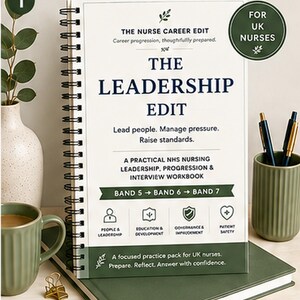 May include: A spiral-bound workbook titled The Leadership Edit for UK nurses. The white cover features dark blue text, green accents, and icons for people, education, governance, and patient safety. It includes the text Band 5 to Band 6 to Band 7.