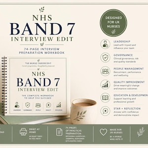 May include: A 74-page NHS Band 7 interview preparation workbook with a spiral binding. The cover features the text NHS Band 7 Interview Edit and The Nurse Career Edit. The document outlines sections on leadership, governance, people management, quality improvement, and education and development for nursing professionals.