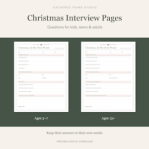 Pode incluir: Duas páginas de entrevista imprimíveis em branco intituladas Christmas, In My Own Words com seções para nomes, datas e perguntas. Uma página está marcada como Ages 3-7 e a outra como Ages 13+. O texto Gathered Years Studio aparece acima.