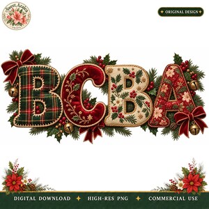 May include: The letters BCBA are rendered in a festive holiday style. The B features a green plaid pattern, the C is deep red velvet with gold embroidery, the B is cream burlap with holly, and the A is red fabric with poinsettia patterns.