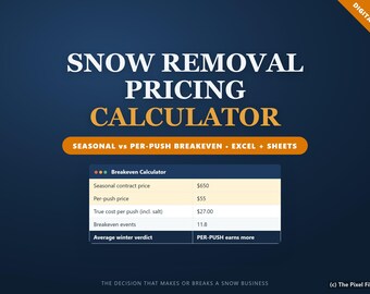 Snow Removal Pricing Calculator Excel, Seasonal Contract vs Per Push Breakeven, Route Profit Per Hour & Salt Cost, Google Sheets