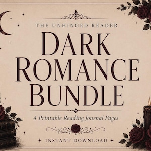 Op de afbeelding: Een digitale afbeelding met de tekst THE UNHINGED READER DARK ROMANCE BUNDLE 4 Printable Reading Journal Pages INSTANT DOWNLOAD. Het ontwerp bevat donkerrode rozen, zwarte kaarsen, een maansikkel en een stapel oude boeken.