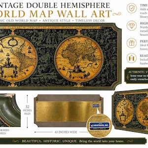 May include: A rectangular wall art piece featuring a vintage double hemisphere world map with gold-toned continents on a dark background. The frame is green with gold accents. It measures 32 inches high by 43 inches wide, with visible wear on the corners.