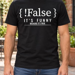 Camiseta de programador "Not False", divertida porque es verdad, chiste de lógica booleana, regalo para desarrolladores de software, humor sobre programación, estudiante de informática