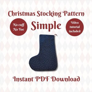 May include: A dark blue Christmas stocking with a white polka dot pattern. The text reads: Christmas Stocking Pattern, Simple, No cuff, No Toe, Video tutorial included, Instant PDF Download. The design features a simple shape.