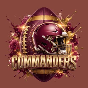 May include: A burgundy and gold American football featuring a matching helmet with a gold face mask. The word COMMANDERS is written in bold gold lettering at the bottom. The design is surrounded by burgundy and gold paint splashes and light flares.