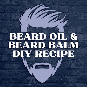 Op de afbeelding: Een afbeelding met de tekst "BEARD OIL & BEARD BALM DIY RECIPE" in het wit, tegen een donkerblauwe bakstenen muur. Het ontwerp bevat een gestileerde illustratie van een mannenhoofd, haar, baard en snor in lichtblauw.