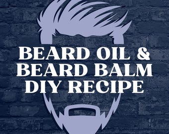 Recetas caseras de aceite y bálsamo para barba: Cuidado natural de la barba (Descarga digital)