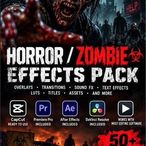 May include: A digital horror and zombie effects pack featuring a graphic of a bloodied zombie, text reading "HORROR / ZOMBIE EFFECTS PACK", "50+ HIGH-QUALITY ASSETS INCLUDED", and icons for CapCut, Premiere Pro, After Effects, and DaVinci Resolve software.