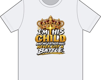 Glaubens-T-Shirt: Ich bin sein Kind, der Vater hat nie verloren – christliches T-Shirt