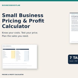 May include: A digital small business pricing and profit calculator tool featuring the text BusinessBoostLab, Small Business Pricing & Profit Calculator, Know your costs. Test your price. Plan the sales you need, AI Pricing Coach Guide, and 7 TABS Excel + PDF + AI prompts.