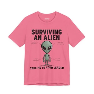 Surviving An Alien Encounter T-Shirt | Alien Illustration Tee image 6