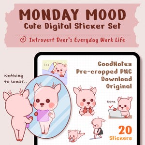 May include: A digital sticker set titled MONDAY MOOD Cute Digital Sticker Set Introvert Deer's Everyday Work Life. It features 20 pre-cropped PNG stickers of a pink deer character in various daily activities, including looking in a mirror.