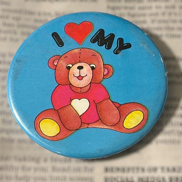 vintage “I Love my Teddy Bear” Pin Button Pinback Badge