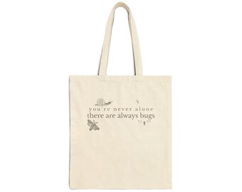 Funny Tote Bag, You're Never Alone There Are Always Bugs, Vintage Insect Canvas Tote, Nature Lover Gift