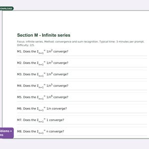 Puede incluir: Un documento digital titulado Section M - Infinite series, que presenta ocho ejercicios matemáticos etiquetados de M1 a M8. Cada pregunta cuestiona si una serie infinita específica converge, incluyendo expresiones como la suma de 1/n^2.