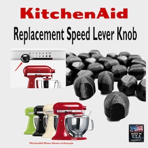 May include: A collection of black replacement speed lever knobs for KitchenAid stand mixers. The image displays the text KitchenAid Replacement Speed Lever Knob, a diagram showing the knob on a mixer, and four mixers in different colors.