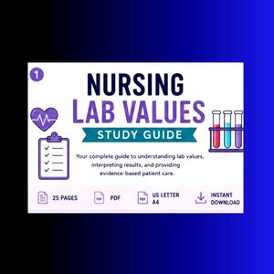 May include: A digital study guide titled NURSING LAB VALUES STUDY GUIDE with a heart icon, a clipboard, and test tubes. The text reads: Your complete guide to understanding lab values, interpreting results, and providing evidence-based patient care. Includes 25 pages, PDF format, US Letter and A4 sizes, and instant download.