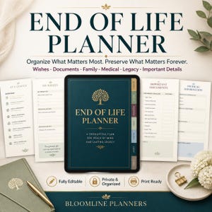 May include: An End of Life Planner digital document displayed on a tablet screen, surrounded by printed pages featuring sections for wishes, documents, family, medical, and legacy information. The design includes a gold tree icon and text.