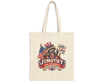 JIMOTHY RACCOON "Jimothy for President" Canvas Tote Bag - Reusable Tote Election Campaign Christmas Gift