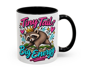 JIMOTHY RACCOON - "Tiny Tail Big Energy" Coffee Mug - Funny Christmas Gift Stocking Stuffer