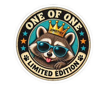 JIMOTHY RACCOON - "One of One" Kiss Cut Sticker Laptop Decal - Funny Gift Stocking Stuffer