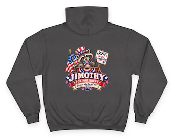 Jimothy for President Hoodie – Patriotic Raccoon Campaign Gift