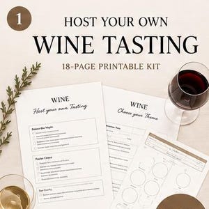 May include: An 18-page printable wine tasting kit featuring white paper sheets with black text including 'HOST YOUR OWN WINE TASTING', 'WINE Host your own Tasting', 'WINE Choose your Theme', and 'PERFECT FOR FRIENDS, FAMILY & WINE LOVERS'.
