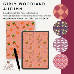 Op de afbeelding: Een digitaal papierpakket getiteld GIRLY WOODLAND AUTUMN met naadloze herfstpatronen van bosdieren, paddenstoelen en bladeren. De bestanden zijn 30,48 x 30,48 cm bij 300 DPI in RGB, weergegeven op een tabletscherm met een zwarte styluspen.