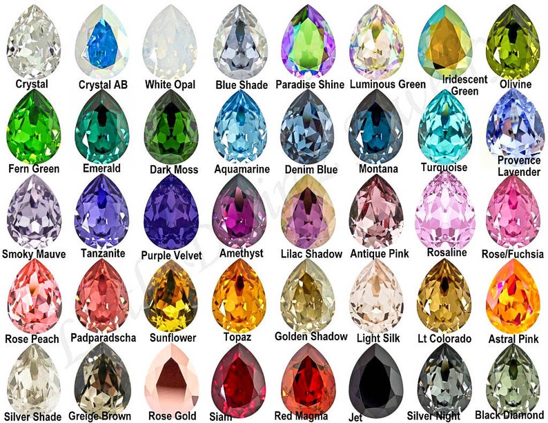 May include: A chart of 36 pear-shaped crystal colors, including Crystal, Crystal AB, White Opal, Blue Shade, Paradise Shine, Luminous Green, Iridescent Green, Olivine, Fern Green, Emerald, Dark Moss, Aquamarine, Denim Blue, Montana, Turquoise, Provence Lavender, Smoky Mauve, Tanzanite, Purple Velvet, Amethyst, Lilac Shadow, Antique Pink, Rosaline, Rose/Fuchsia, Rose Peach, Padparadscha, Sunflower, Topaz, Golden Shadow, Light Silk, Lt Colorado, Astral Pink, Silver Shade, Greige Brown, Rose Gold, Siam, Red Magma, Jet, Silver Night, and Black Diamond.