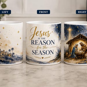 May include: Three white ceramic mugs displaying a nativity scene. The left mug shows a town landscape, the center mug features the text Jesus IS THE REASON for the SEASON in gold and blue, and the right mug depicts a manger scene with a bright star.