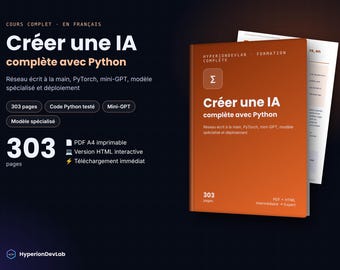 Può includere: Un libro arancione intitolato Créer une IA complète avec Python, con un'icona a forma di simbolo di sommatoria. La copertina riporta HyperionDevLab, 303 pagine e dettagli sui formati PDF + HTML. Il libro è mostrato accanto a pagine interne.