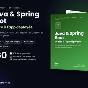 Java and Spring Boot Course in French – 260 Page eBook – From Zero to a Deployed App – REST API, PostgreSQL, Security, Docker