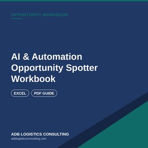 May include: A dark blue workbook cover titled AI & Automation Opportunity Spotter Workbook with the text Opportunity Workbook at the top. It includes two white pill-shaped buttons labelled EXCEL and PDF GUIDE, plus ADB LOGISTICS CONSULTING at the bottom.