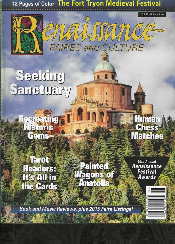 RENAISSANCE Magazine Vol. 20 #1 Issue #101 (2015) The Fort Tyron Medieval Festival SCA Sewing Costuming Theater Reference Research History