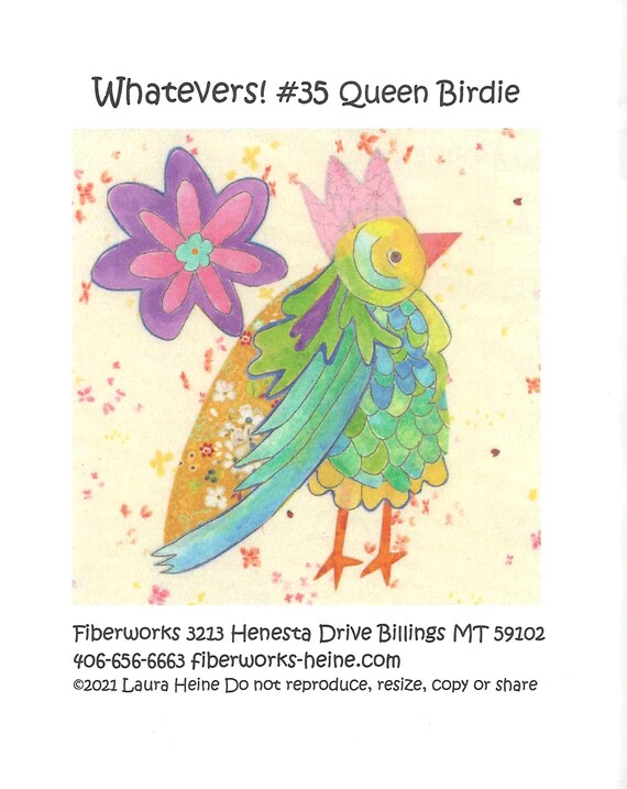 WHATEVERS! #35 Queen Birdie Collage Pattern by Laura Heine of Fiberworks, Inc. (8" Block) NEW, Pattern only