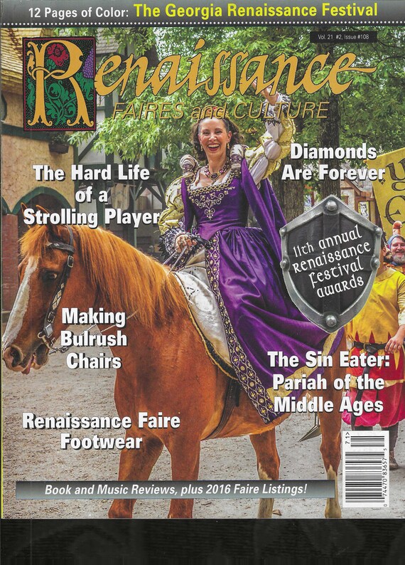 RENAISSANCE Magazine Vol. 21 #2 Issue #108 (2016) The Georgia Renaissance Festival SCA Sewing Costuming Theater Reference Research History