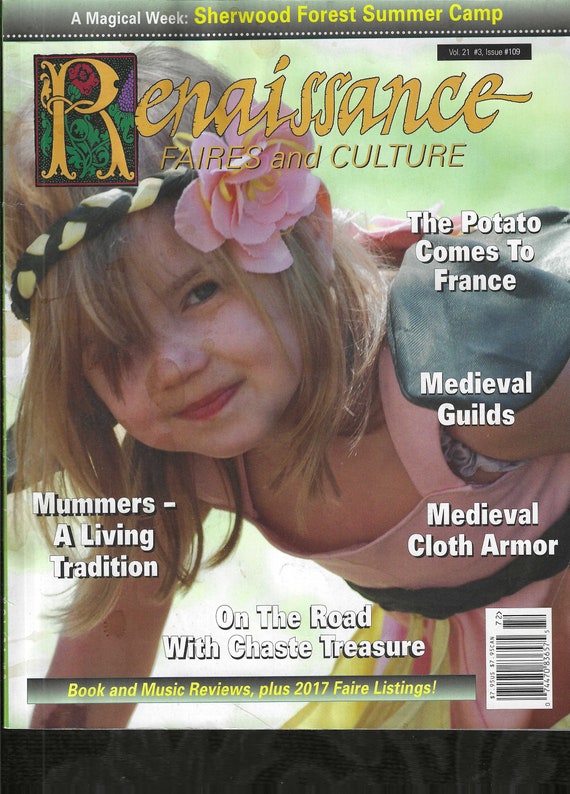 RENAISSANCE Magazine Vol. 21 #3 Issue #109 (2016) Sherwood Forest Summer Camp SCA Sewing Costuming Theater Reference Research History