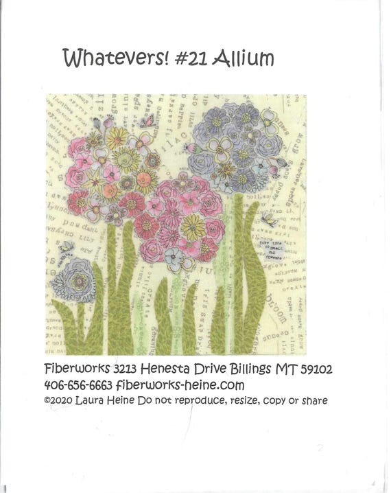 WHATEVERS! #21 Allium Floral Collage Pattern by Laura Heine of Fiberworks, Inc. (8" Block) NEW, Pattern only