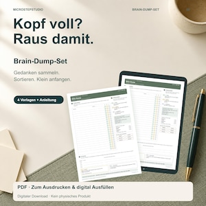 May include: A digital brain-dump set featuring printable and fillable PDF templates. The image displays two white sheets with green headers, checklists, and text in German, alongside a black pen and a tablet screen showing the same layout.