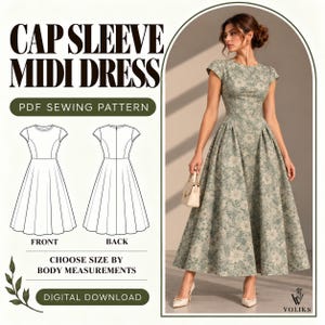 May include: A cap sleeve midi dress PDF sewing pattern featuring a floral print. The image displays the text CAP SLEEVE MIDI DRESS, PDF SEWING PATTERN, CHOOSE SIZE BY BODY MEASUREMENTS, and DIGITAL DOWNLOAD, alongside front and back line drawings.