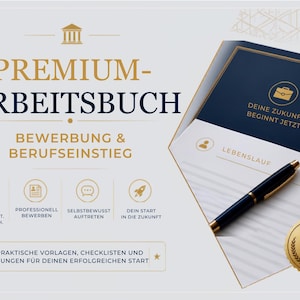 Könnte beinhalten: Ein Arbeitsbuch mit dem Titel PREMIUM-ARBEITSBUCH BEWERBUNG & BERUFSEINSTIEG mit goldenem Text und Symbolen auf hellem Grund. Es enthält eine dunkelblaue Mappe, ein Dokument mit der Aufschrift LEBENSLAUF, einen schwarzen Stift und ein goldenes Siegel.